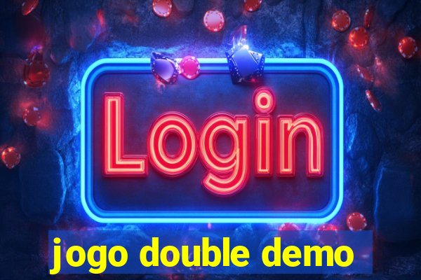 jogo double demo